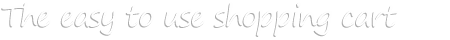 The easy to use shopping cart software